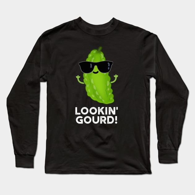 Looking Gourd Cute Cool Veggie Pun Long Sleeve T-Shirt by punnybone